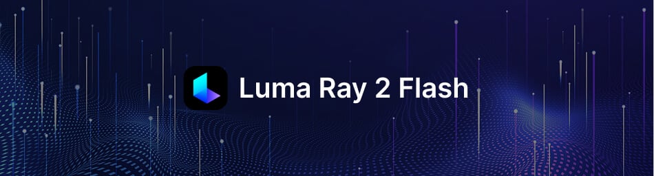 luma-ray-v2-0-flash