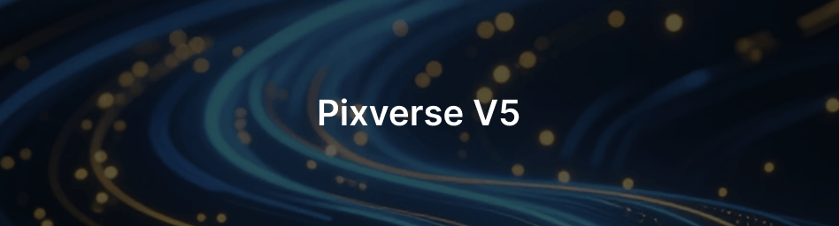 pixverse-v5