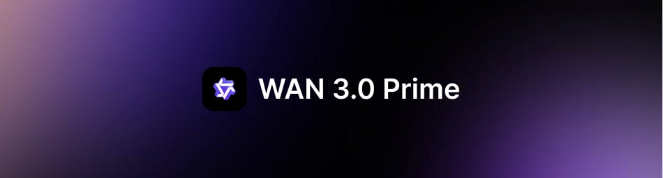 Wan 3.0 Prime