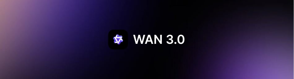 Wan 3.0