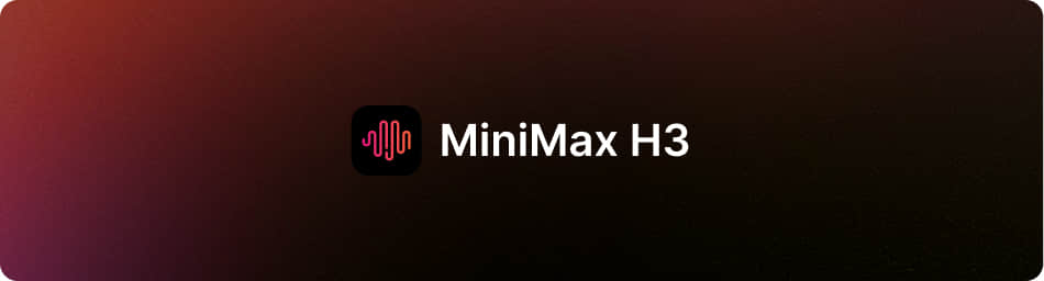 MiniMax H3